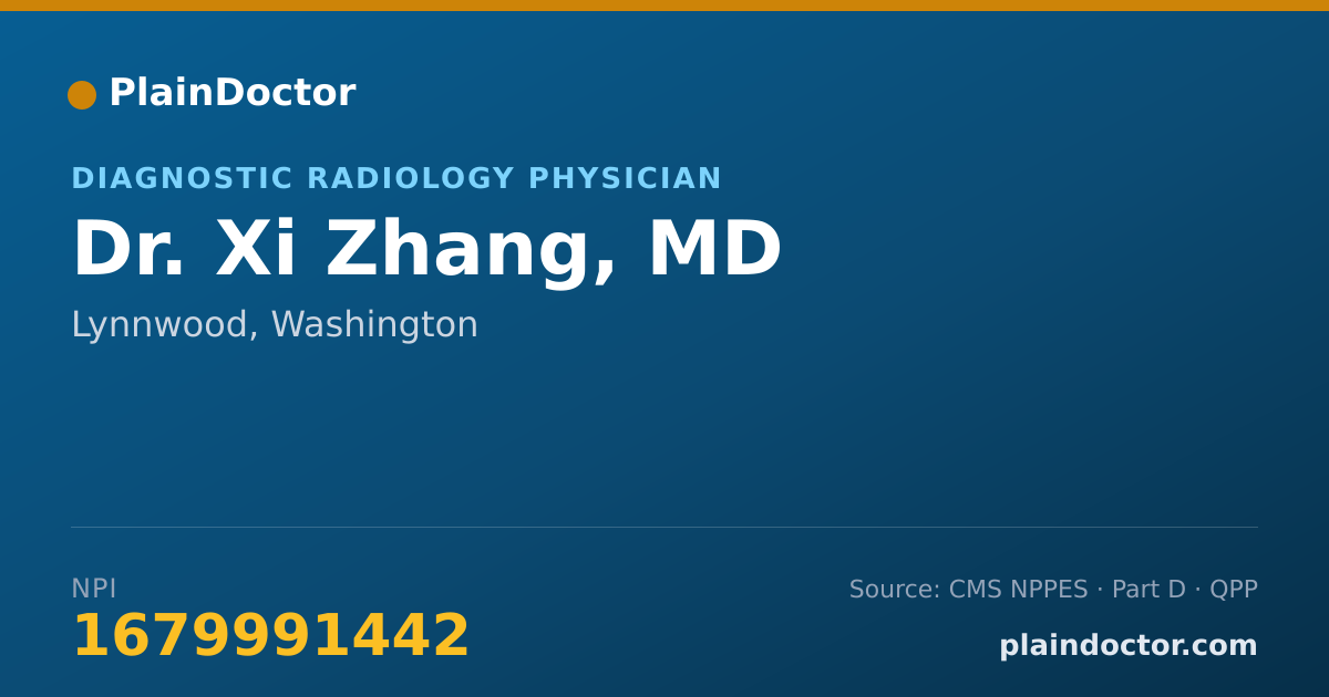 Shareable card for Xi Zhang, MD - Diagnostic Radiology Physician, Lynnwood, WA