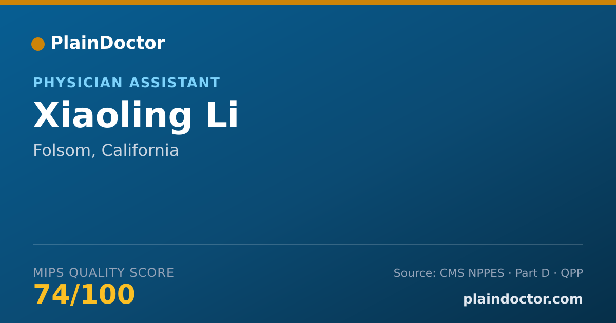 Shareable card for Xiaoling Li - Physician Assistant, Folsom, CA