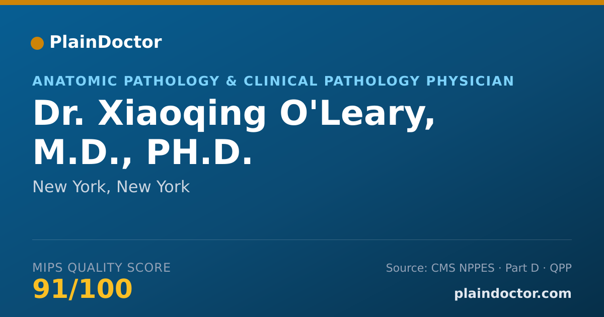 Shareable card for Xiaoqing O'Leary, M.D., PH.D. - Anatomic Pathology & Clinical Pathology Physician, New York, NY