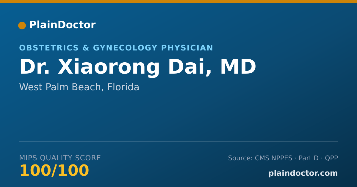 Shareable card for Xiaorong Dai, MD - Obstetrics & Gynecology Physician, West Palm Beach, FL