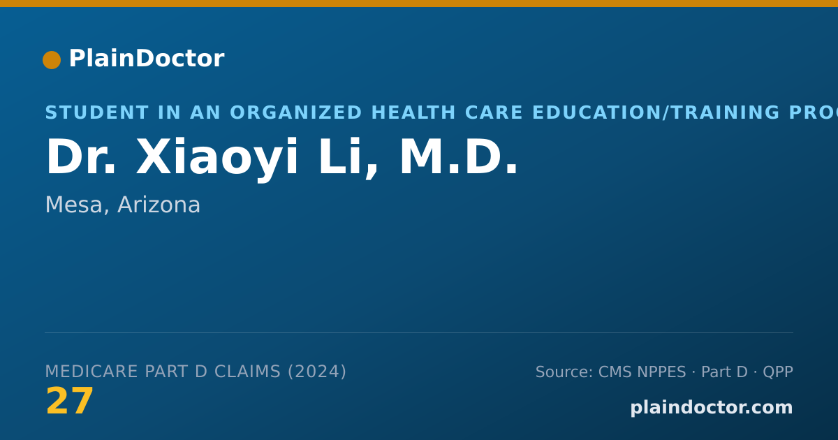 Shareable card for Xiaoyi Li, M.D. - Student in an Organized Health Care Education/Training Program, Mesa, AZ