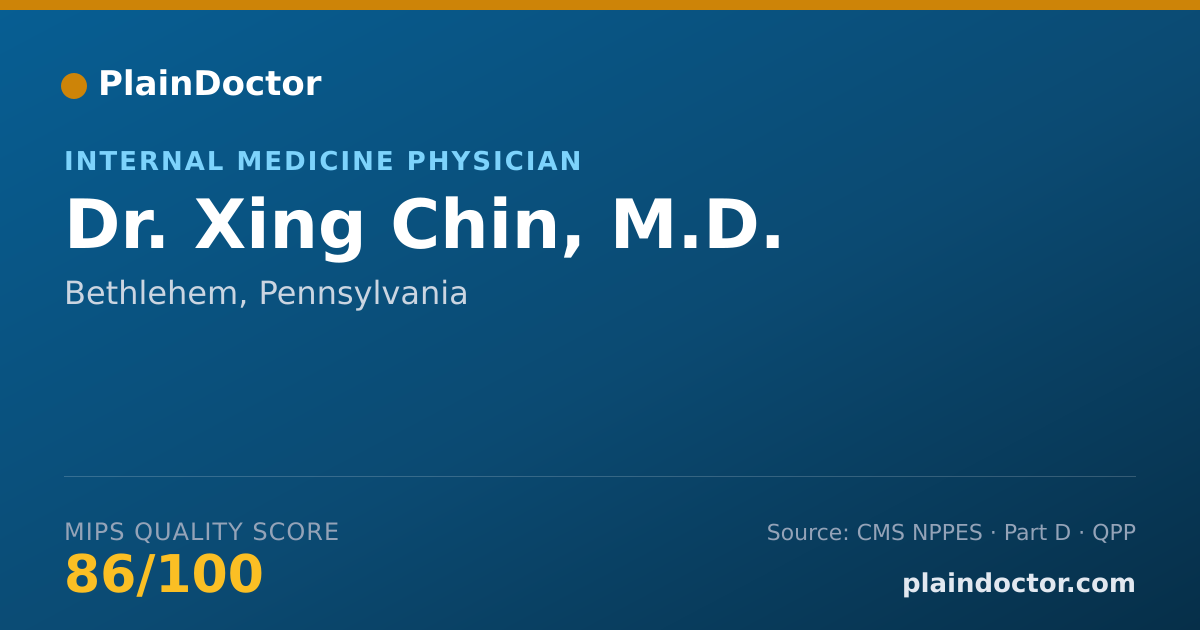Shareable card for Xing Chin, M.D. - Internal Medicine Physician, Bethlehem, PA