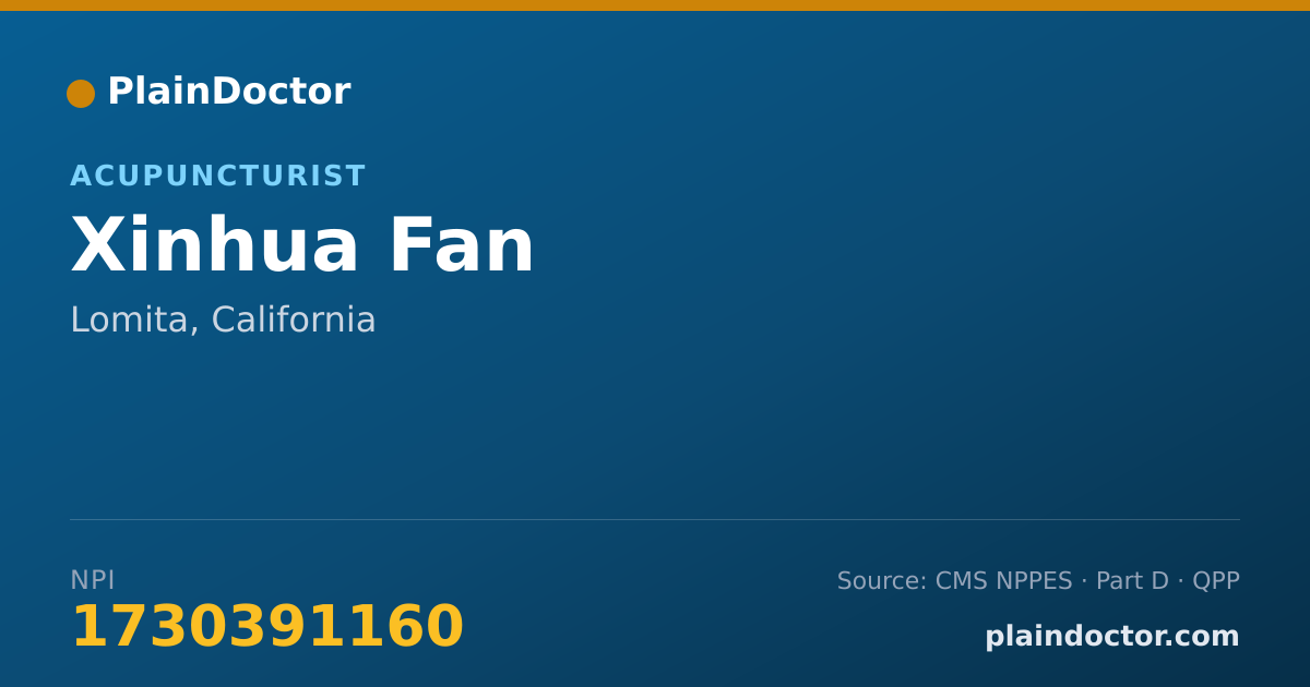 Shareable card for Xinhua Fan - Acupuncturist, Lomita, CA