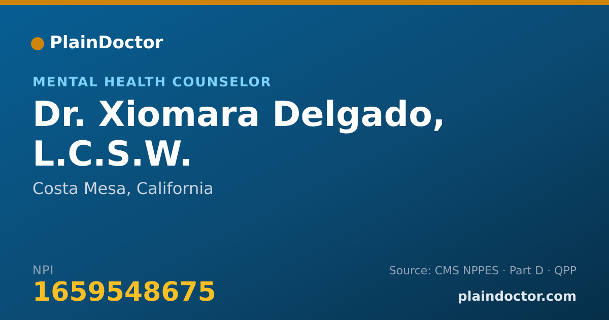Shareable card for Xiomara Delgado, L.C.S.W. - Mental Health Counselor, Costa Mesa, CA