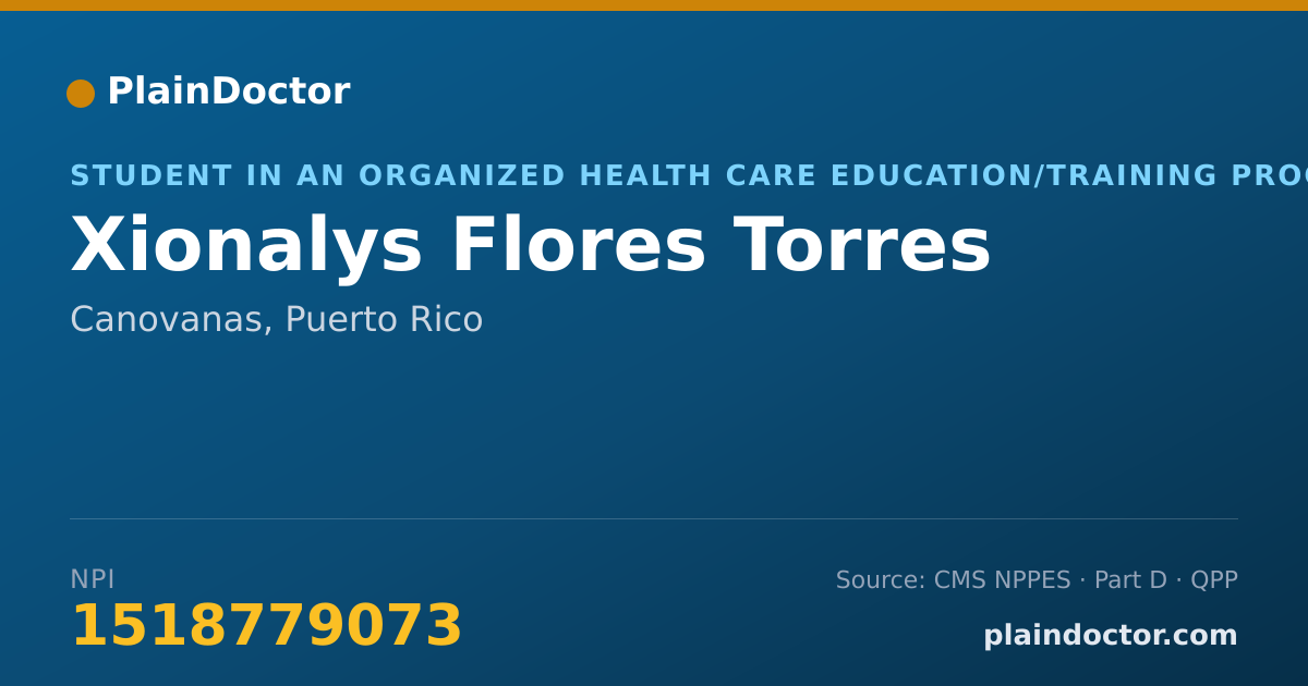 Shareable card for Xionalys Flores Torres - Student in an Organized Health Care Education/Training Program, Canovanas, PR
