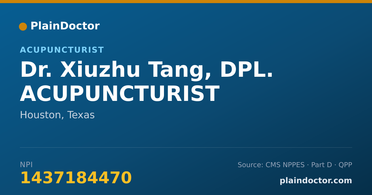 Shareable card for Xiuzhu Tang, DPL. ACUPUNCTURIST - Acupuncturist, Houston, TX