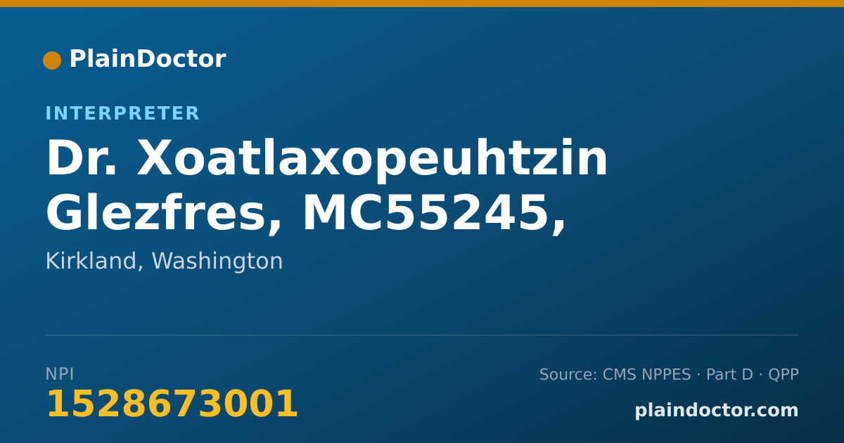 Shareable card for Xoatlaxopeuhtzin Glezfres, MC55245, SC11871 - Interpreter, Kirkland, WA