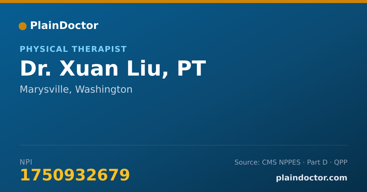 Shareable card for Xuan Liu, PT - Physical Therapist, Marysville, WA