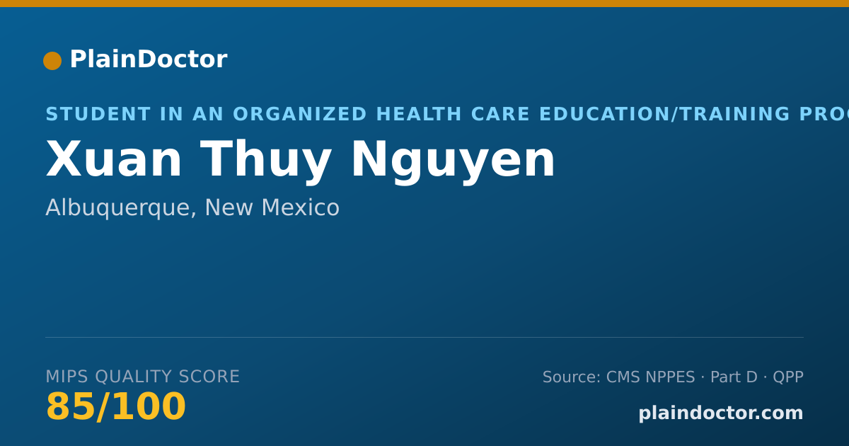 Shareable card for Xuan Thuy Nguyen - Student in an Organized Health Care Education/Training Program, Albuquerque, NM