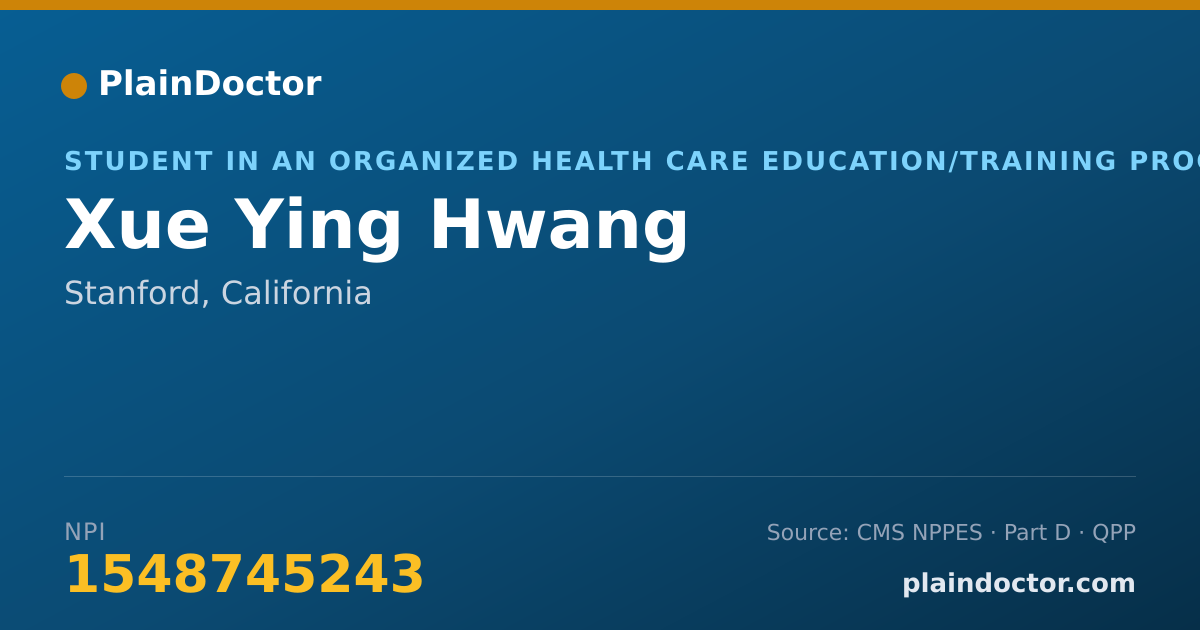 Shareable card for Xue Ying Hwang - Student in an Organized Health Care Education/Training Program, Stanford, CA
