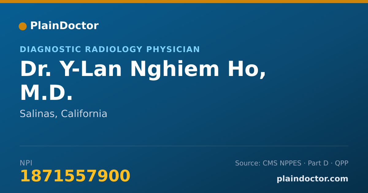 Shareable card for Y-Lan Nghiem Ho, M.D. - Diagnostic Radiology Physician, Salinas, CA
