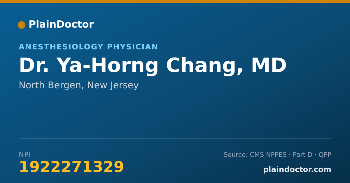 Shareable card for Ya-Horng Chang, MD - Anesthesiology Physician, North Bergen, NJ