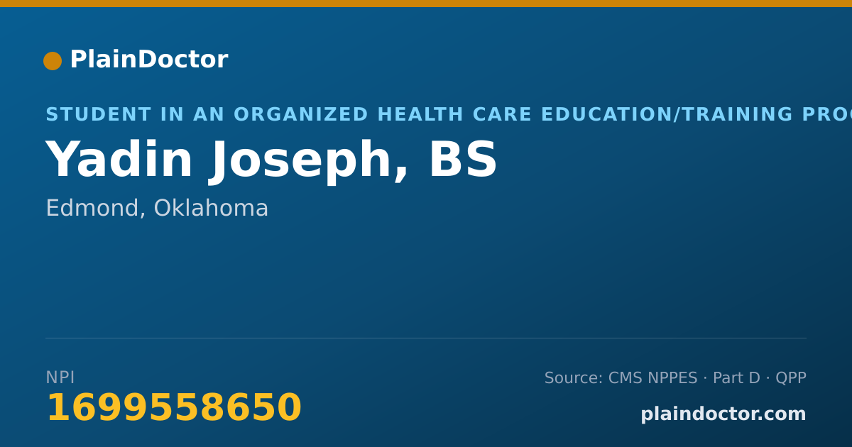 Shareable card for Yadin Joseph, BS - Student in an Organized Health Care Education/Training Program, Edmond, OK