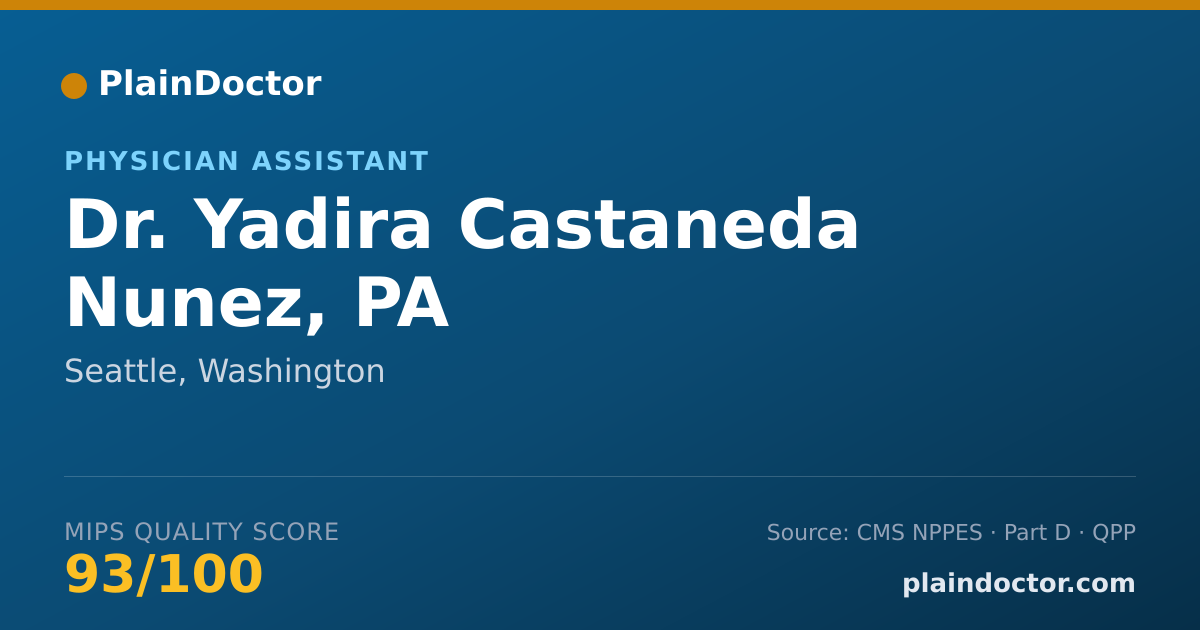 Shareable card for Yadira Castaneda Nunez, PA - Physician Assistant, Seattle, WA