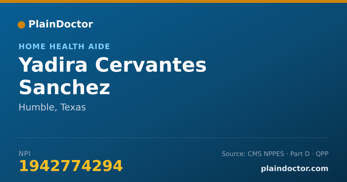 Shareable card for Yadira Cervantes Sanchez - Home Health Aide, Humble, TX