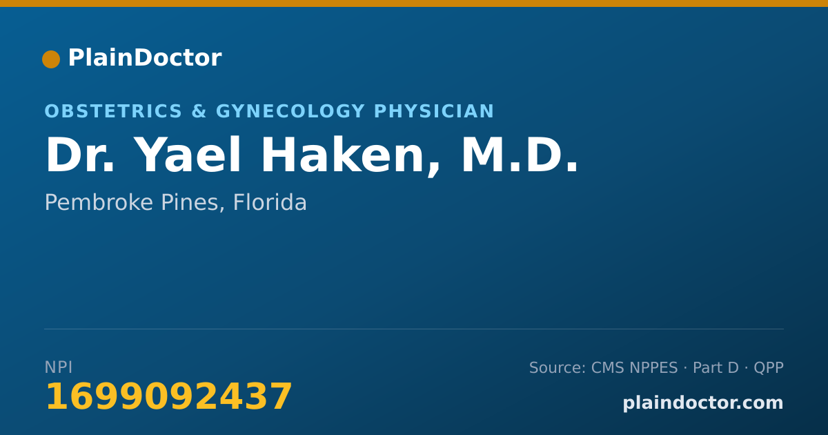 Shareable card for Yael Haken, M.D. - Obstetrics & Gynecology Physician, Pembroke Pines, FL