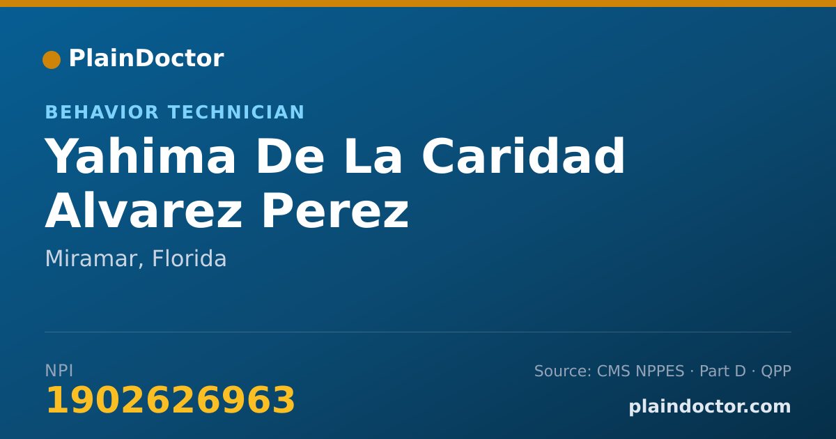 Shareable card for Yahima De La Caridad Alvarez Perez - Behavior Technician, Miramar, FL