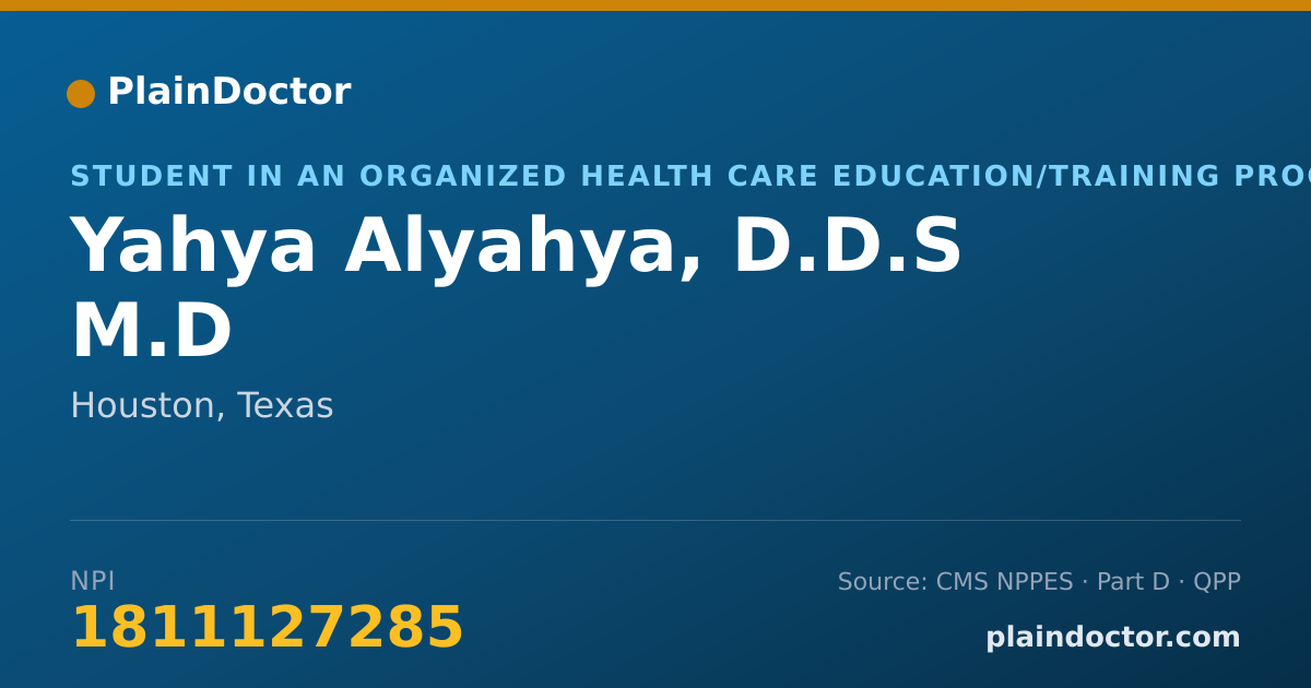 Shareable card for Yahya Alyahya, D.D.S M.D - Student in an Organized Health Care Education/Training Program, Houston, TX