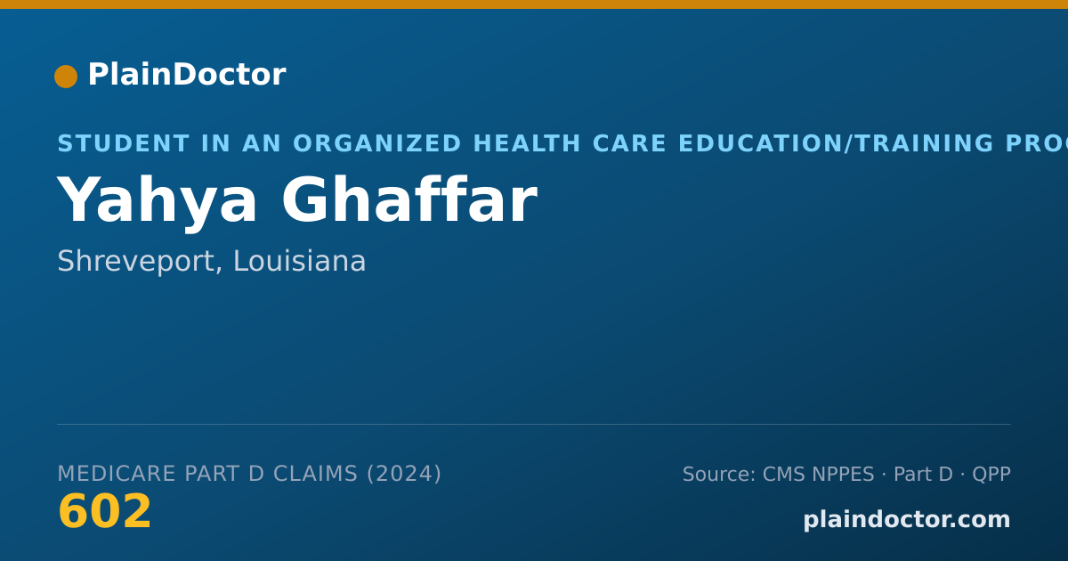 Shareable card for Yahya Ghaffar - Student in an Organized Health Care Education/Training Program, Shreveport, LA