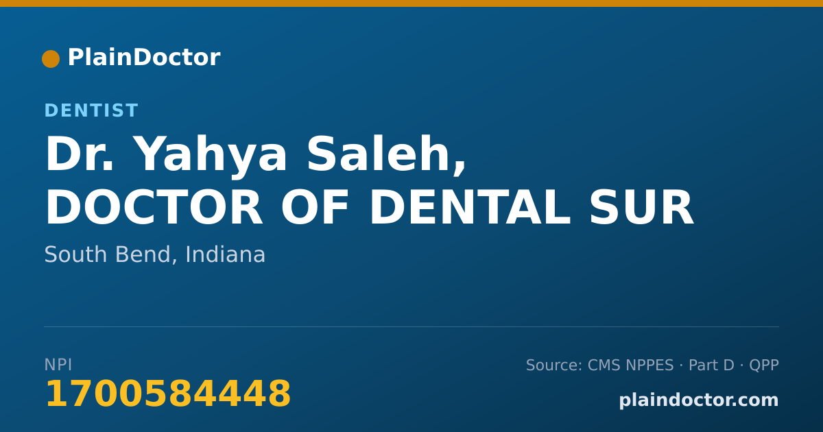 Shareable card for Yahya Saleh, DOCTOR OF DENTAL SUR - Dentist, South Bend, IN