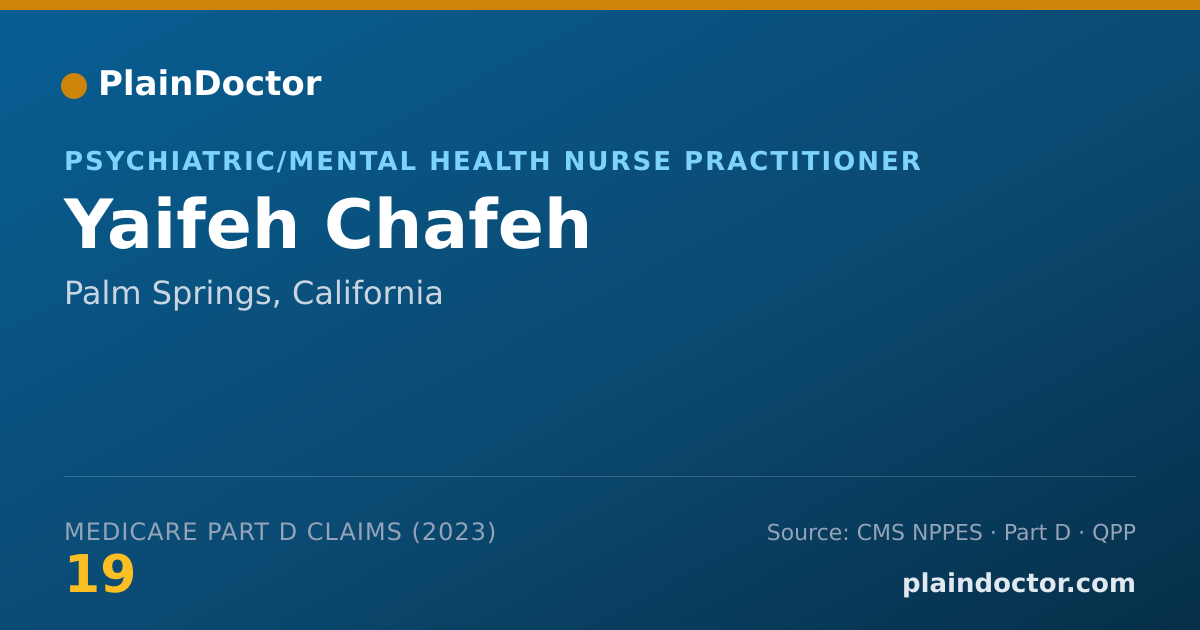 Shareable card for Yaifeh Chafeh - Psychiatric/Mental Health Nurse Practitioner, Palm Springs, CA