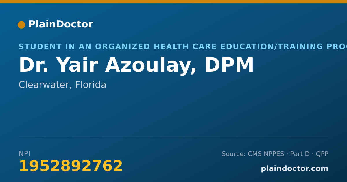 Shareable card for Yair Azoulay, DPM - Student in an Organized Health Care Education/Training Program, Clearwater, FL