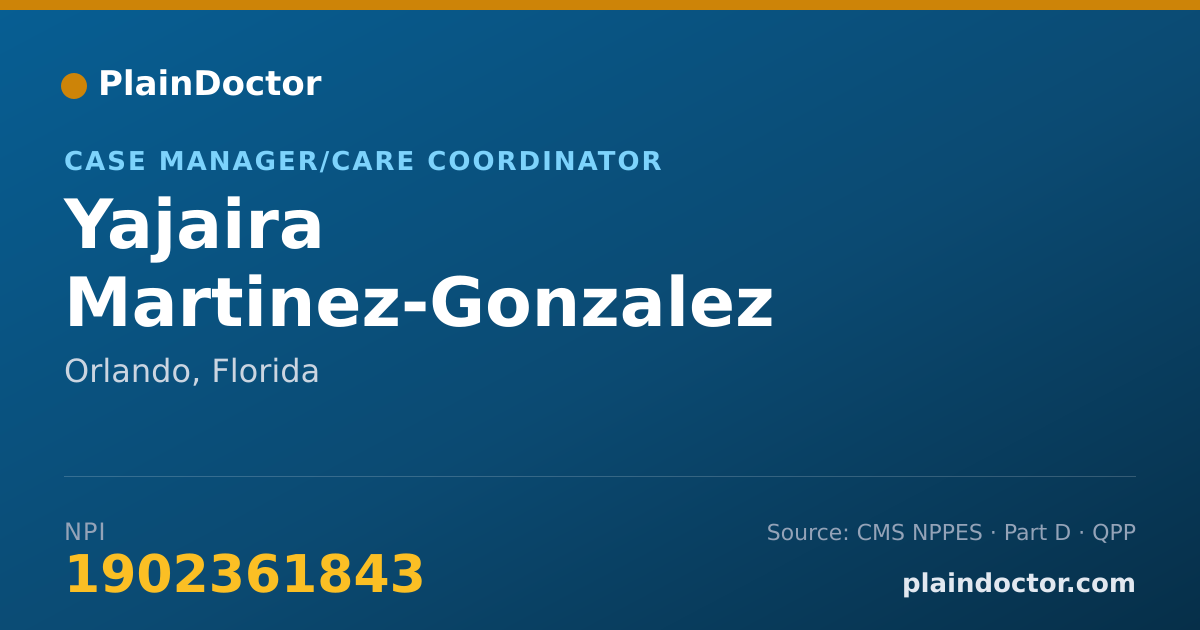 Shareable card for Yajaira Martinez-Gonzalez - Case Manager/Care Coordinator, Orlando, FL
