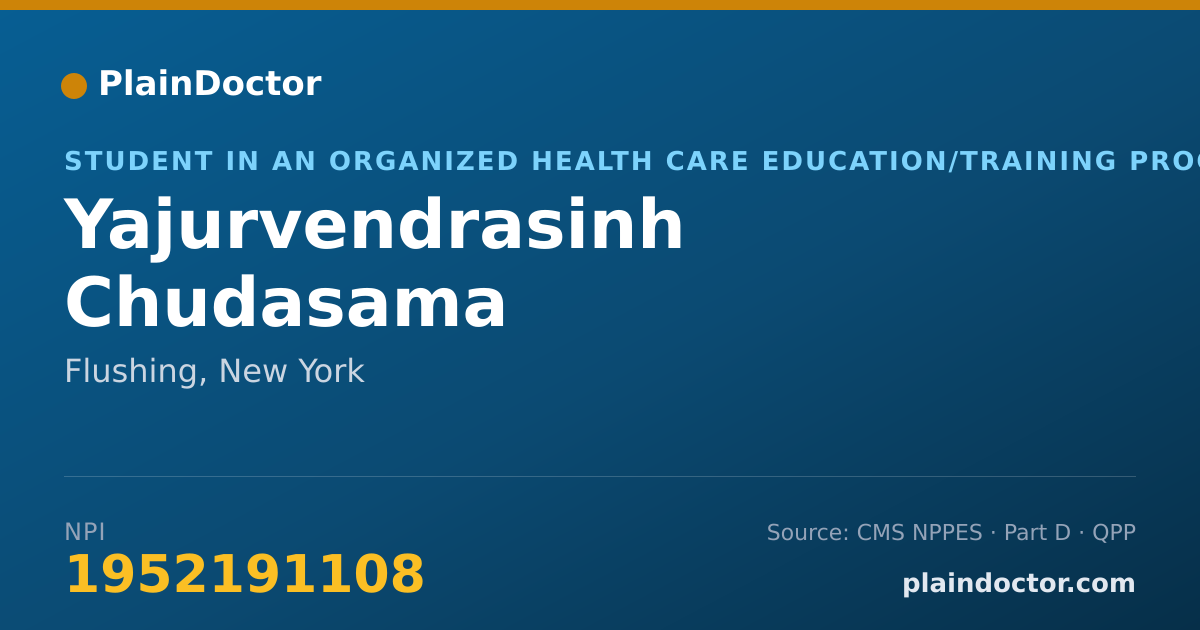 Shareable card for Yajurvendrasinh Chudasama - Student in an Organized Health Care Education/Training Program, Flushing, NY