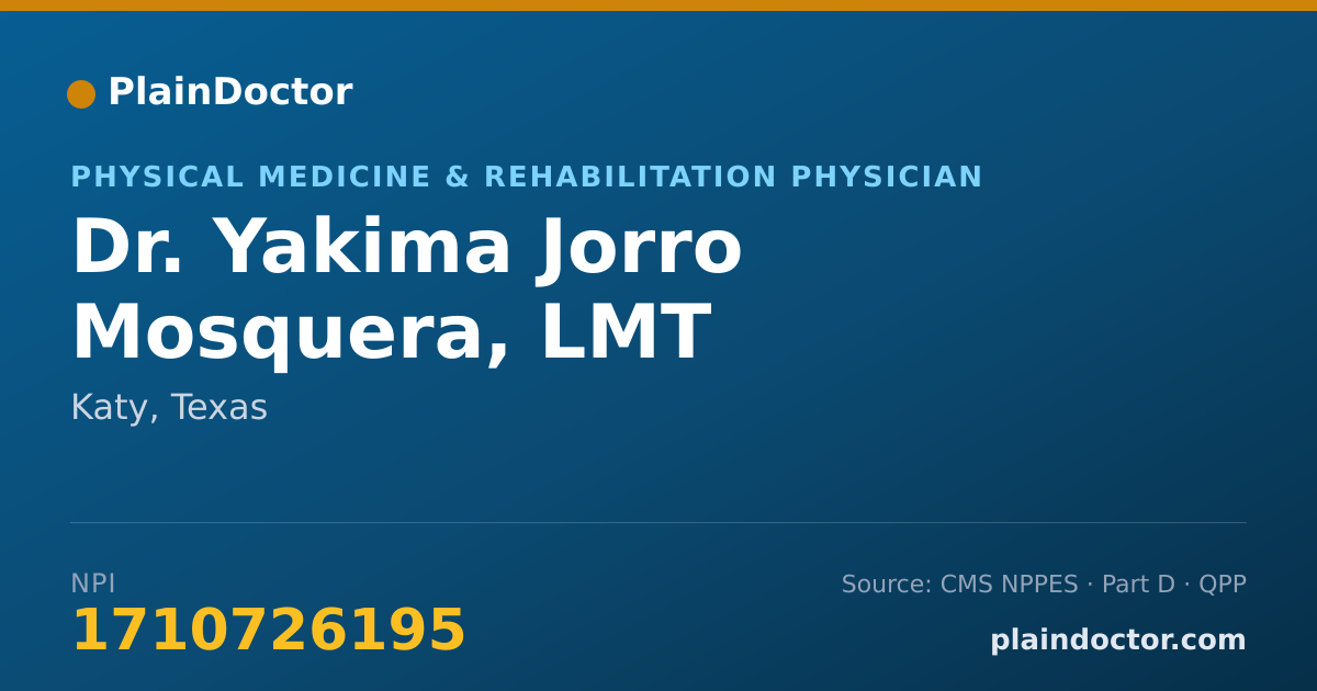 Shareable card for Yakima Jorro Mosquera, LMT - Physical Medicine & Rehabilitation Physician, Katy, TX