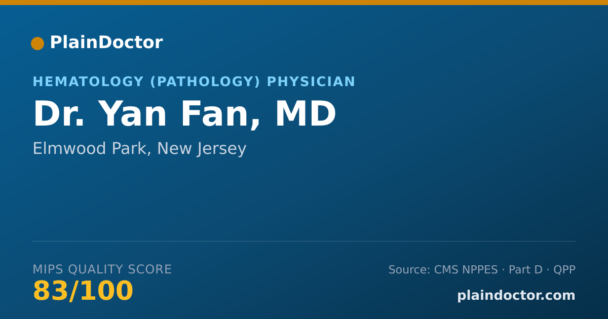 Shareable card for Yan Fan, MD - Anatomic Pathology & Clinical Pathology Physician, Elmwood Park, NJ