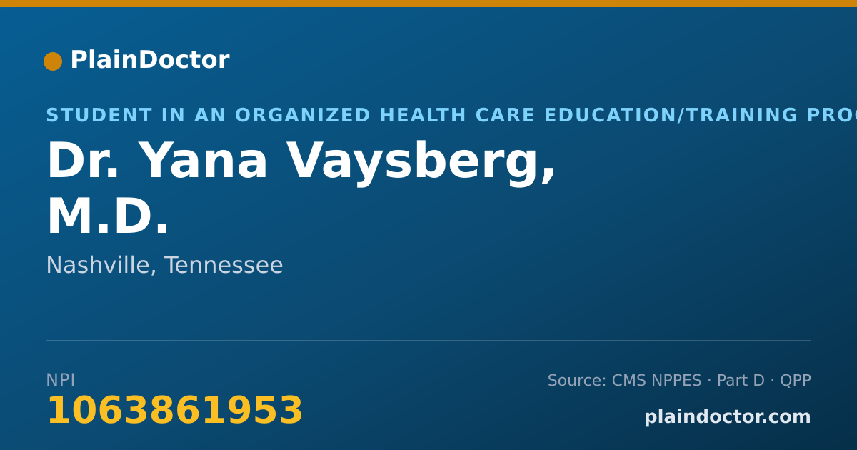 Shareable card for Yana Vaysberg, M.D. - Student in an Organized Health Care Education/Training Program, Nashville, TN