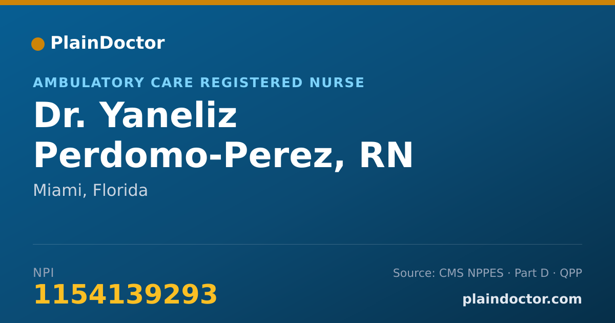Shareable card for Yaneliz Perdomo-Perez, RN - Ambulatory Care Registered Nurse, Miami, FL