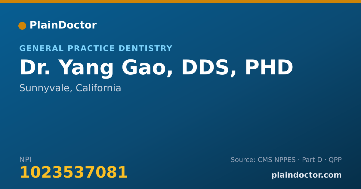 Shareable card for Yang Gao, DDS, PHD - General Practice Dentistry, Sunnyvale, CA