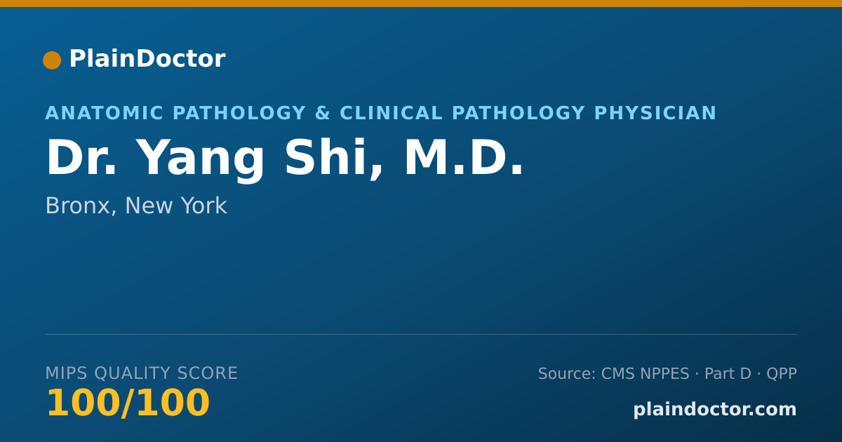 Shareable card for Yang Shi, M.D. - Anatomic Pathology & Clinical Pathology Physician, Bronx, NY