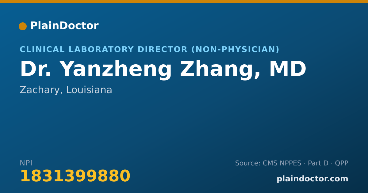 Shareable card for Yanzheng Zhang, MD - Clinical Laboratory Director (Non-physician), Zachary, LA
