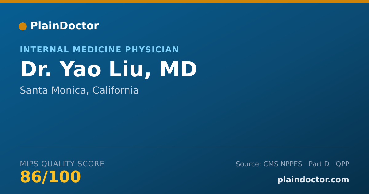 Shareable card for Yao Liu, MD - Internal Medicine Physician, Santa Monica, CA