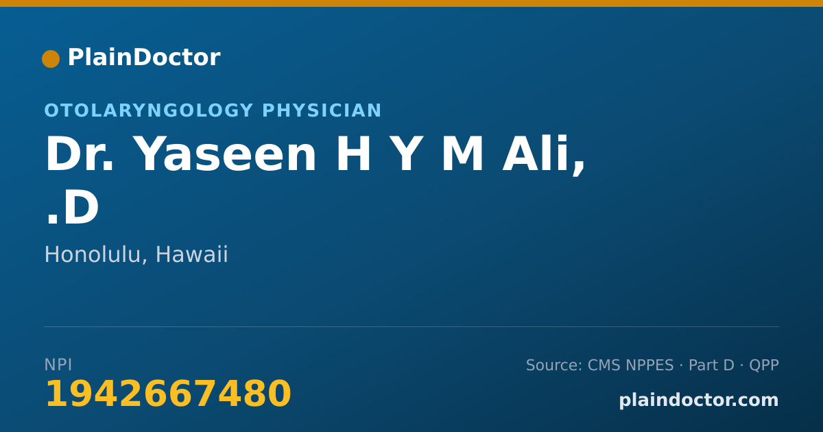 Shareable card for Yaseen H Y M Ali, .D - Otolaryngology Physician, Honolulu, HI