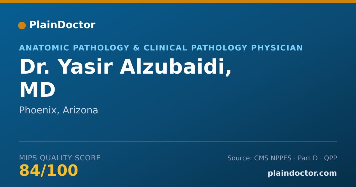 Shareable card for Yasir Alzubaidi, MD - Anatomic Pathology & Clinical Pathology Physician, Phoenix, AZ