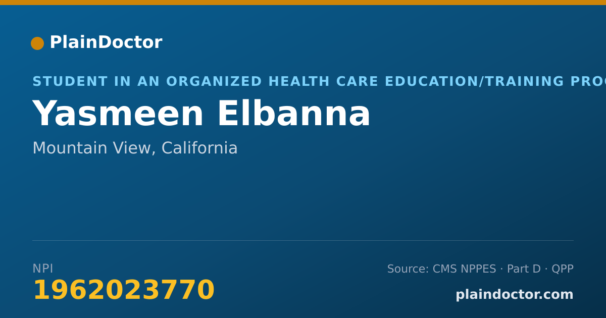 Shareable card for Yasmeen Elbanna - Student in an Organized Health Care Education/Training Program, Mountain View, CA