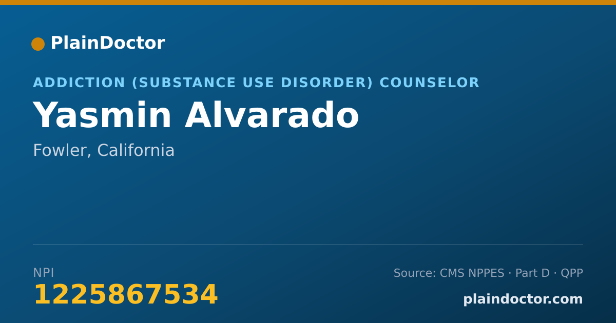 Shareable card for Yasmin Alvarado - Addiction (Substance Use Disorder) Counselor, Fowler, CA