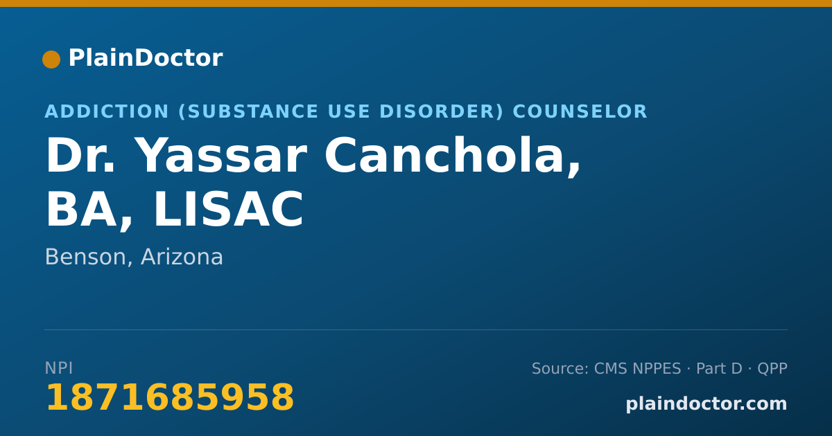 Shareable card for Yassar Canchola, BA, LISAC - Addiction (Substance Use Disorder) Counselor, Benson, AZ