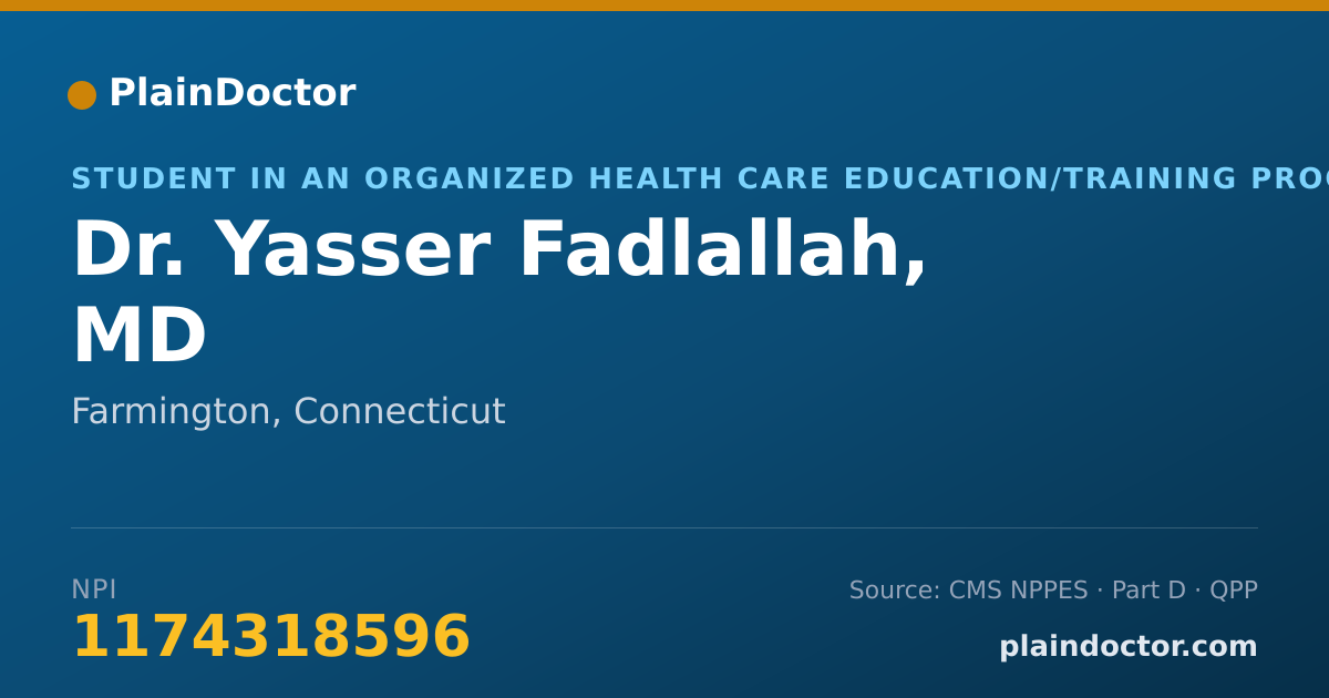 Shareable card for Yasser Fadlallah, MD - Student in an Organized Health Care Education/Training Program, Farmington, CT