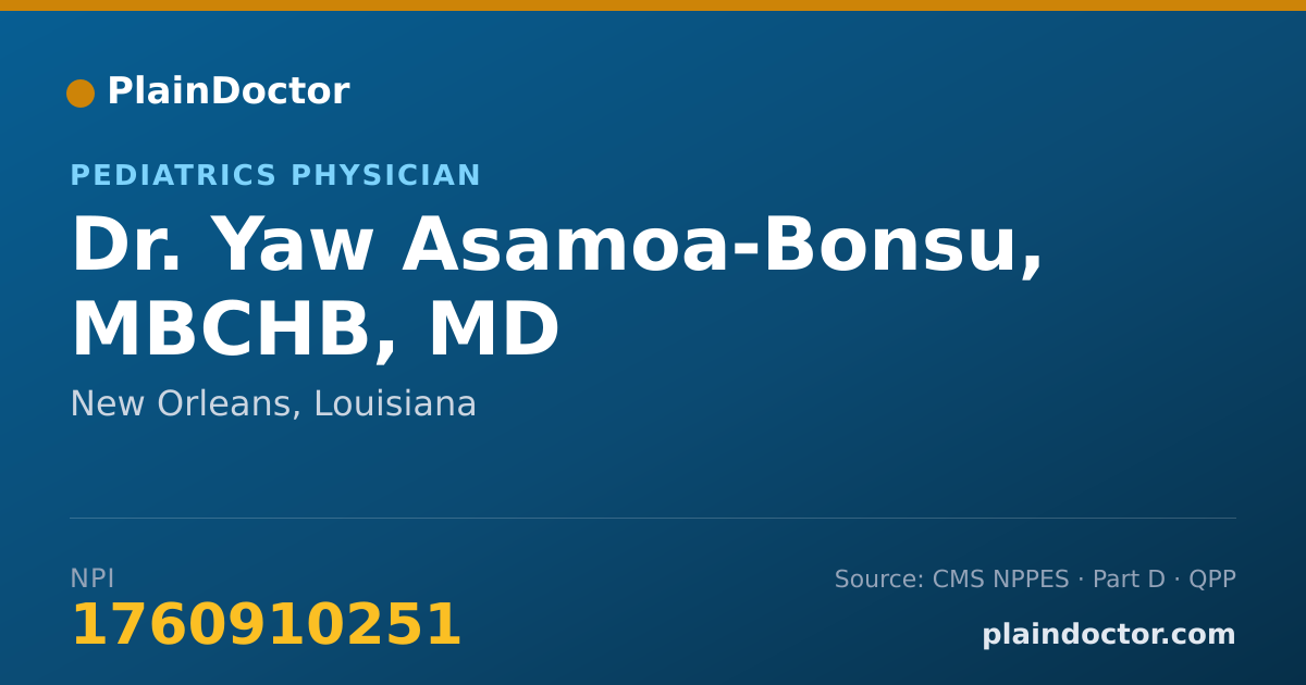 Shareable card for Yaw Asamoa-Bonsu, MBCHB, MD - Pediatrics Physician, New Orleans, LA