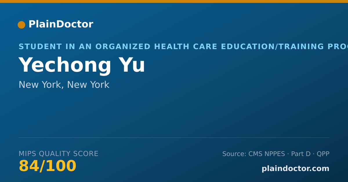 Shareable card for Yechong Yu - Student in an Organized Health Care Education/Training Program, New York, NY