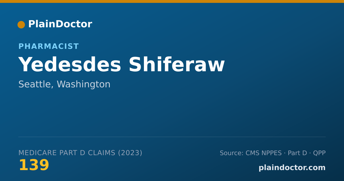 Shareable card for Yedesdes Shiferaw - Pharmacist, Seattle, WA