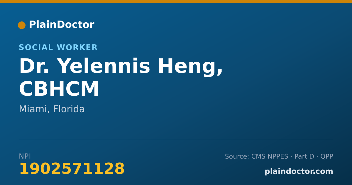 Shareable card for Yelennis Heng, CBHCM - Social Worker, Miami, FL