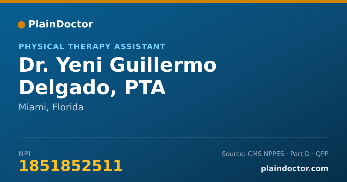 Shareable card for Yeni Guillermo Delgado, PTA - Physical Therapy Assistant, Miami, FL