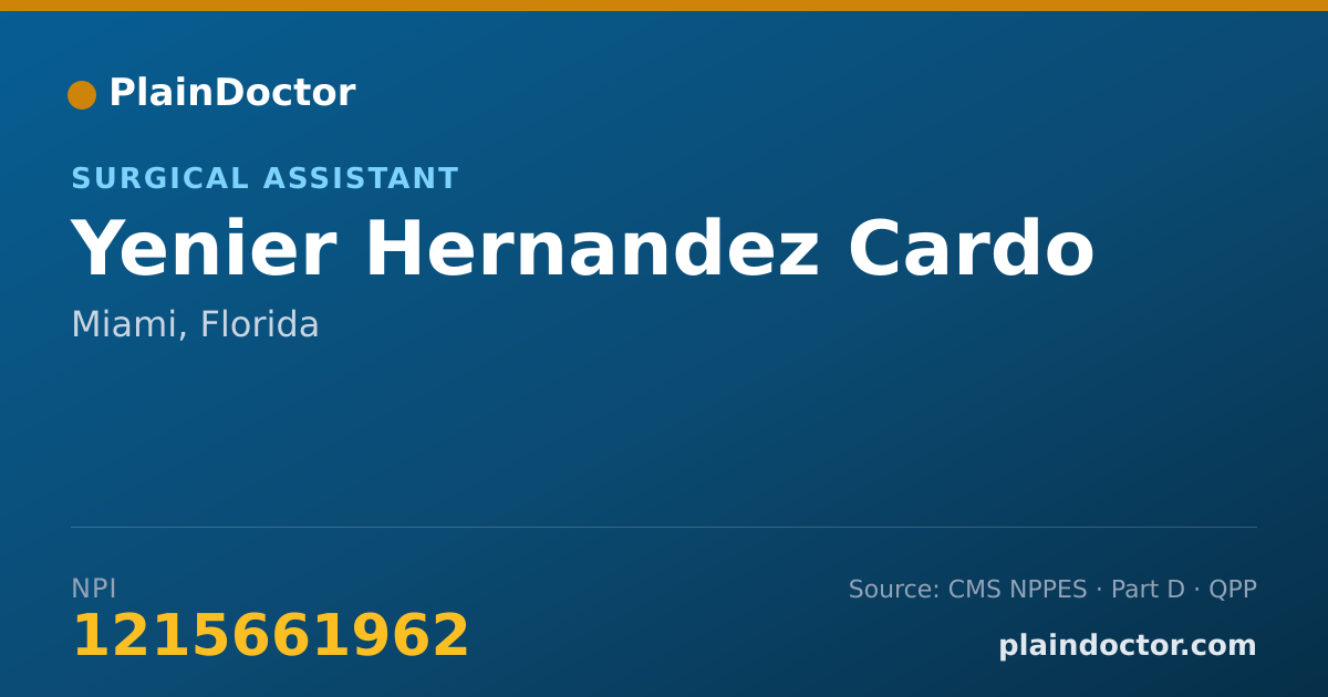 Shareable card for Yenier Hernandez Cardo - Surgical Assistant, Miami, FL