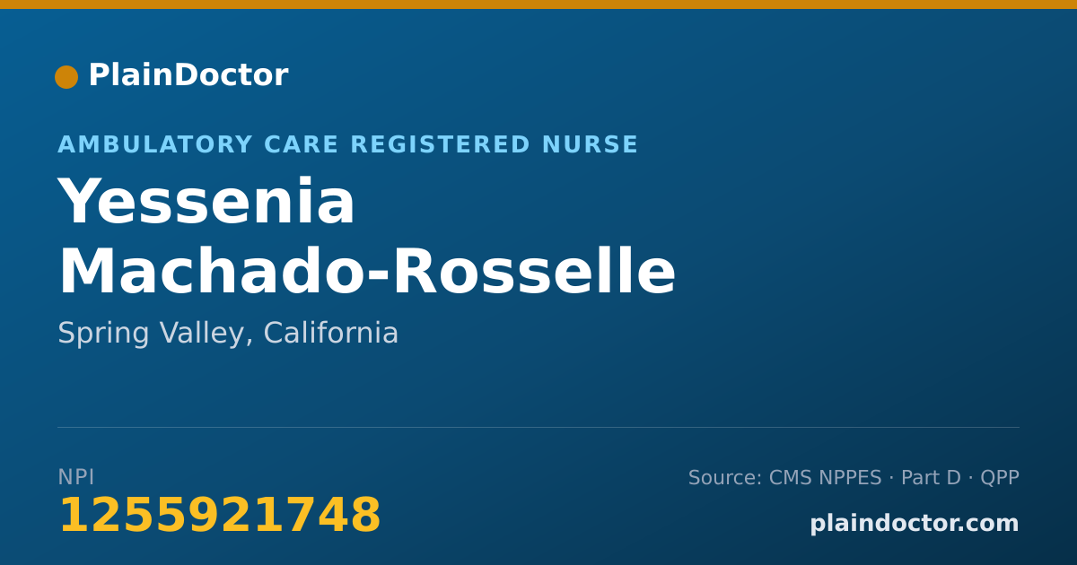 Shareable card for Yessenia Machado-Rosselle - Ambulatory Care Registered Nurse, Spring Valley, CA