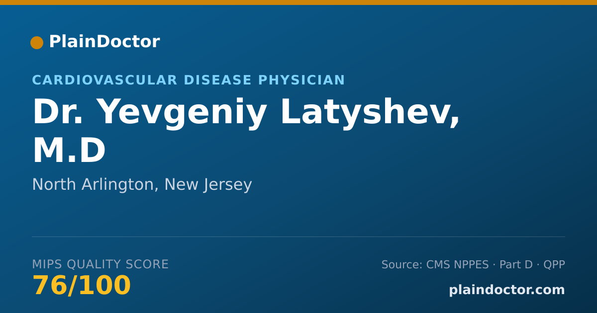 Shareable card for Yevgeniy Latyshev, M.D - Cardiovascular Disease Physician, North Arlington, NJ